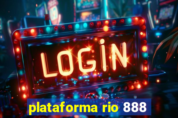 plataforma rio 888